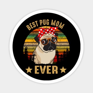 Best Pug Mom Ever Magnet